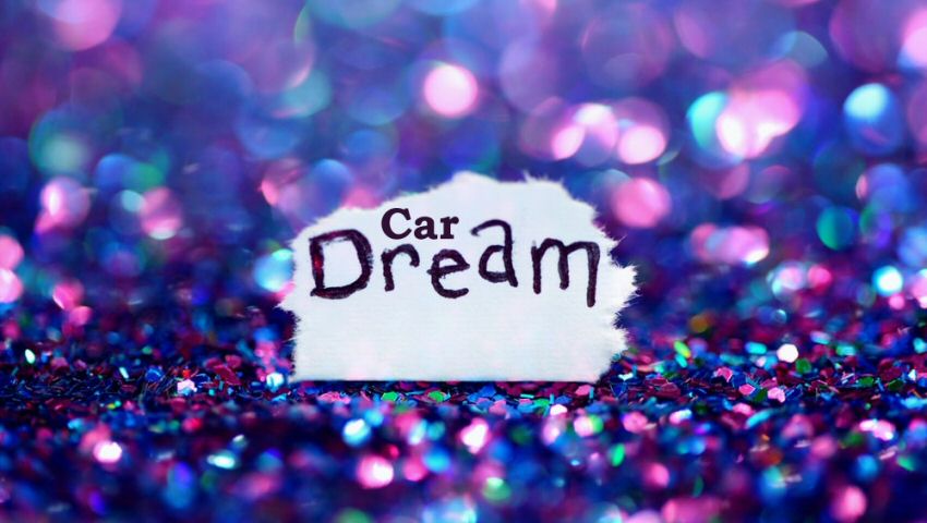 What your car dream is telling you                                                                                                                                                                                                                        