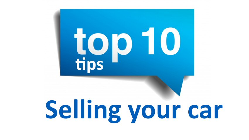 10 top tips when selling your car                                                                                                                                                                                                                         